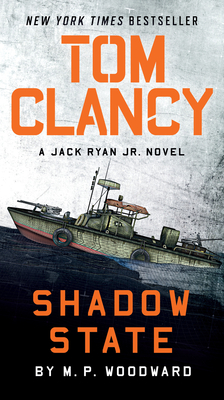 Tom Clancy Shadow State - M. P. Woodward