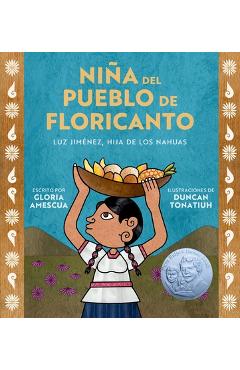 Poza produsului Niña del Pueblo de Floricanto: Luz Jiménez, Hija de Los Nahuas (Child of the Flower-Song People Spanish Edition) - Gloria Amescua
