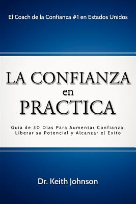 La Confianza en Practica - Keith Johnson