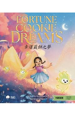 Poza produsului Fortune Cookie Dreams - Traditional: A Bilingual Book in English and Mandarin with Traditional Characters and Pinyin - Serene Chan