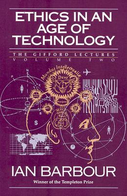 Coperta cărții 'Ethics in an Age of Technology - Ian G. Barbour'