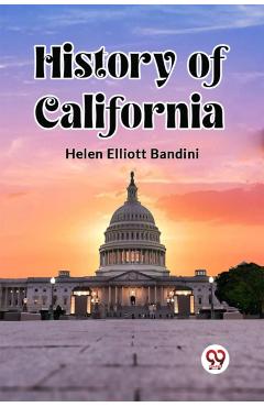 Coperta cărții 'History of California - Helen Elliott Bandini'