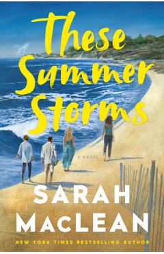 Poza produsului These Summer Storms - Sarah Maclean