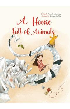 A House Full of Animals - Fatemeh Alise Amiratashani