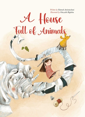 Coperta cărții 'A House Full of Animals - Fatemeh Alise Amiratashani'