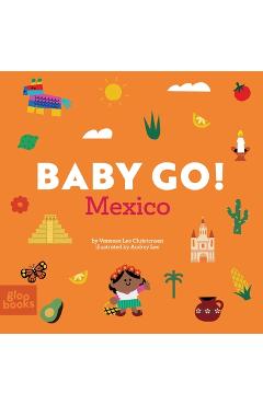 Coperta cărții 'Baby Go! Mexico - Vanessa Lee Christensen'