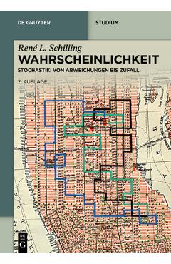 Coperta cărții 'Wahrscheinlichkeit: Stochastik: Von Abweichungen Bis Zufall - René L. Schilling'