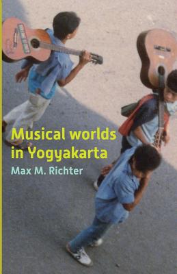 Musical Worlds of Yogyakarta - Max M. Richter