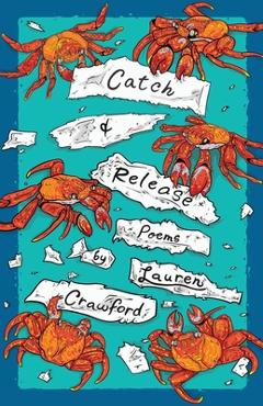 Coperta cărții 'Catch & Release - Lauren Crawford'