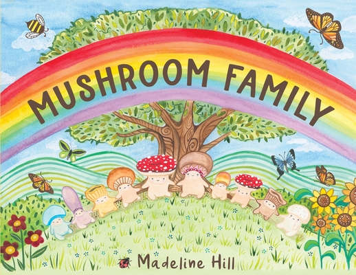Coperta cărții 'Mushroom Family - Madeline Hill'