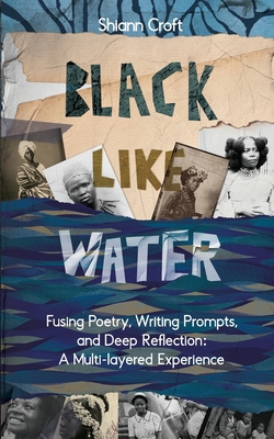 Coperta cărții 'Black Like Water - Shiann Croft'
