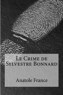 Le Crime de Sylvestre Bonnard - 