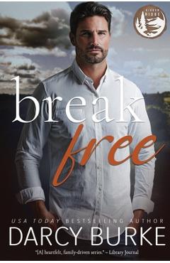 Coperta cărții 'Break Free - Darcy Burke'