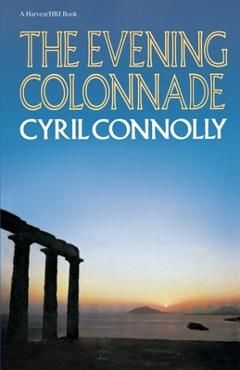 Poza produsului The Evening Colonnade - Cyril Connolly