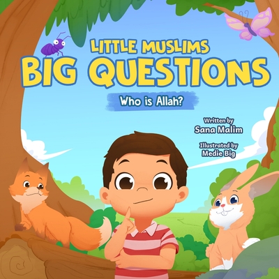 Little Muslims, Big Questions: Who is Allah - Sana Malim