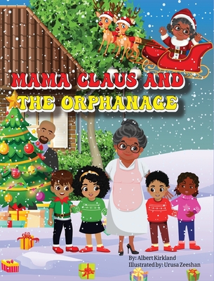 Coperta cărții 'Mama Claus and the Orphanage - Albert Kirkland'