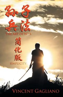 Poza produsului The Art of War Simplified: Chinese Version - Vincent Gagliano