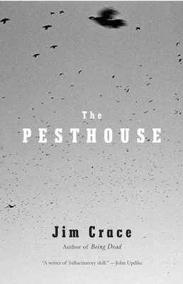 The Pesthouse - Jim Crace