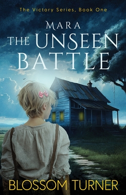 Mara The Unseen Battle - Blossom Turner