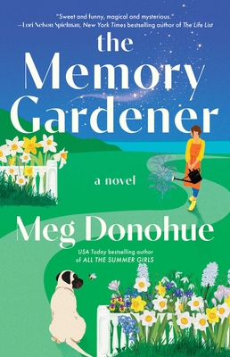 The Memory Gardener - Meg Donohue