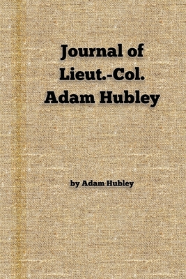 Journal of Lieut.-Col. Adam Hubley - New York History Review