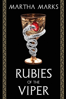 Rubies of the Viper - Martha Marks