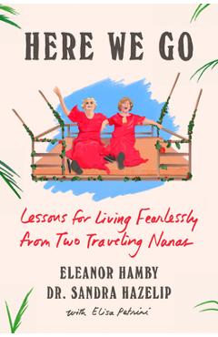 Poza produsului Wonderful World: Two Grandmothers Share Lessons for Living Fearlessly - Eleanor Hamby
