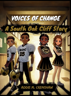 VOICES OF CHANGE, A South Oak Cliff Story - Addie M. Crenshaw