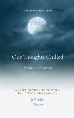 Our Thoughts Chilled - Jeff Allen Nickles