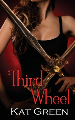Third Wheel - Kat Green