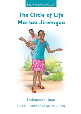 Coperta cărții 'The Circle of Life: English - Oromo Bilingual Edition - Mohammed Umar'