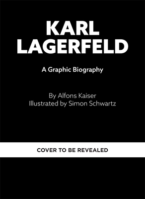 Coperta cărții 'Karl Lagerfeld: A Graphic Biography - Alfons Kaiser'