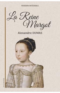 La Reine Margot: Version intégrale