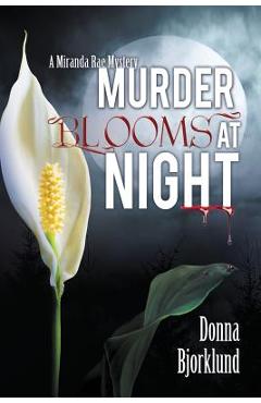 Coperta cărții 'Murder Blooms at Night - Donna Bjorklund'