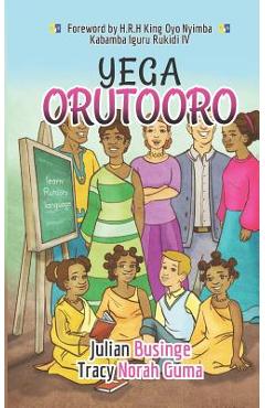 Coperta cărții 'Yega Orutooro: Learn Rutooro Language - Tracy Guma'