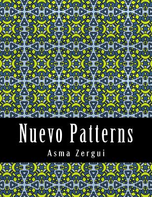 Coperta cărții 'Nuevo Patterns: Adult Coloring Book - Adult Coloring Book Artists'