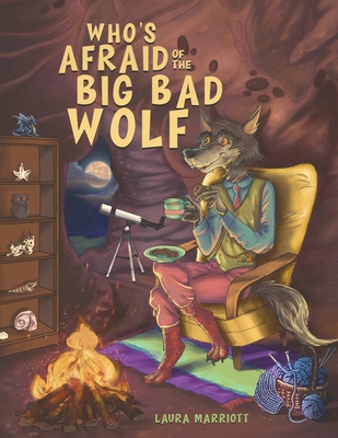 Who's Afraid of the Big Bad Wolf - Laura Marriott