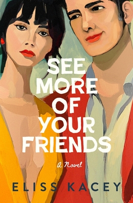 See More of Your Friends - Eliss Kacey