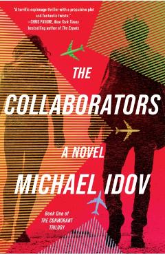 Coperta cărții 'The Collaborators - Michael Idov'