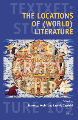 The Locations of (World) Literature - Francesca Orsini
