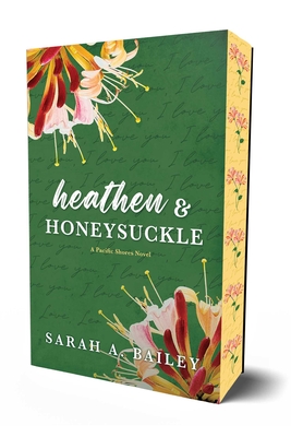 Heathen & Honeysuckle - Sarah A. Bailey