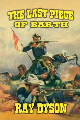 The Last Piece of Earth - Ray Dyson