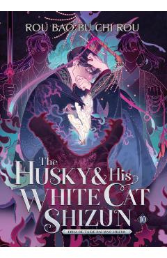 Coperta cărții 'The Husky and His White Cat Shizun: Erha He Ta de Bai Mao Shizun (Novel) Vol. 10 -'