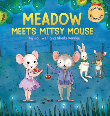 Meadow Meets Mitsy Mouse - Gail Weil