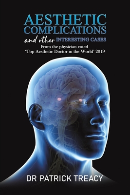 Aesthetic Complications and Other Interesting Cases - Patrick Treacy