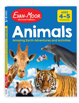 Animals: Amazing Earth Adventures and Activities, Age 4 - 5 Workbook - 