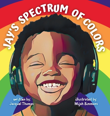 Jay's Spectrum of Colors - Jacquel Thomas