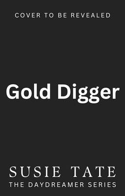 Gold Digger - Susie Tate