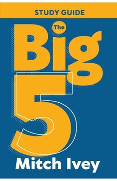 Poza produsului The Big 5 Study Guide - Mitch Ivey