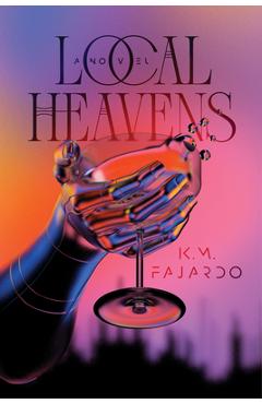 Coperta cărții 'Local Heavens - K. M. Fajardo'
